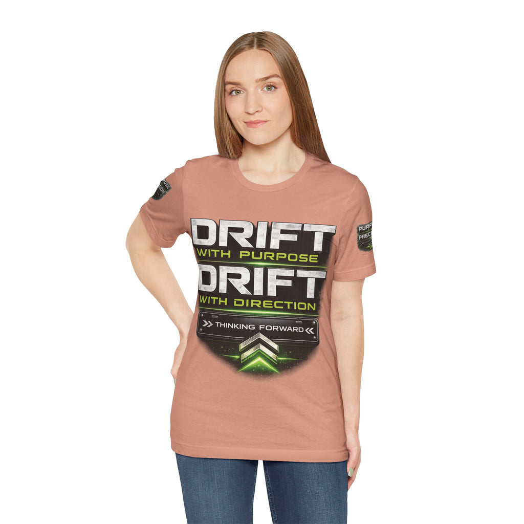 Drift With Direction Graphic Tee — 'Drift with Purpose / Thinking Forward' Racing T-Shirt Printify