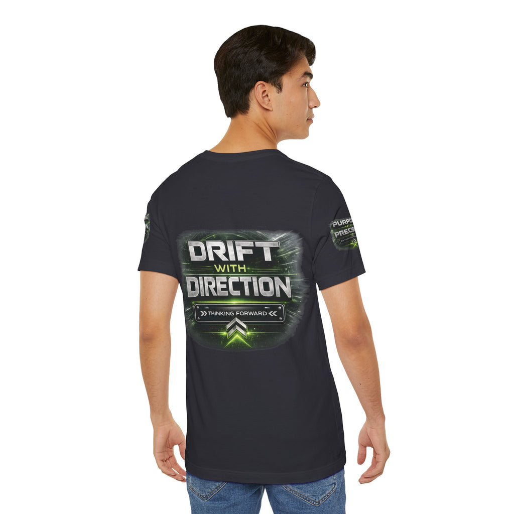 Drift With Direction Graphic Tee — 'Drift with Purpose / Thinking Forward' Racing T-Shirt Printify