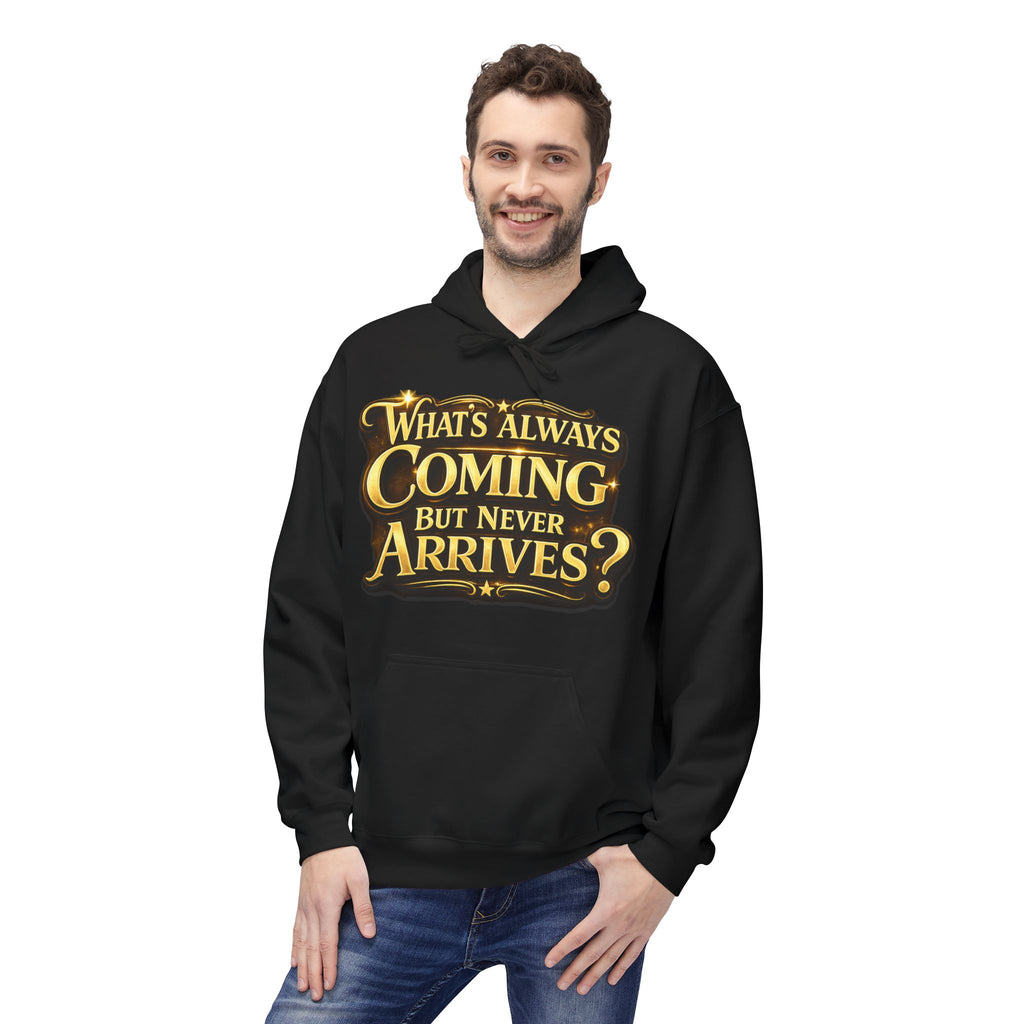 Tomorrow Hoodie — "What's Always Coming But Never Arrives?" Vintage Quote Hoodie Printify