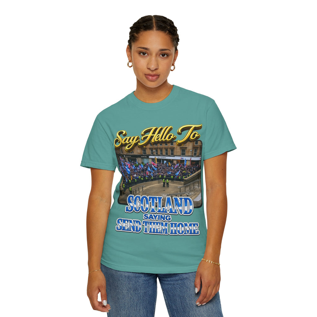 Say Hello To Scotland Saying Send Them Home T-Shirt Printify