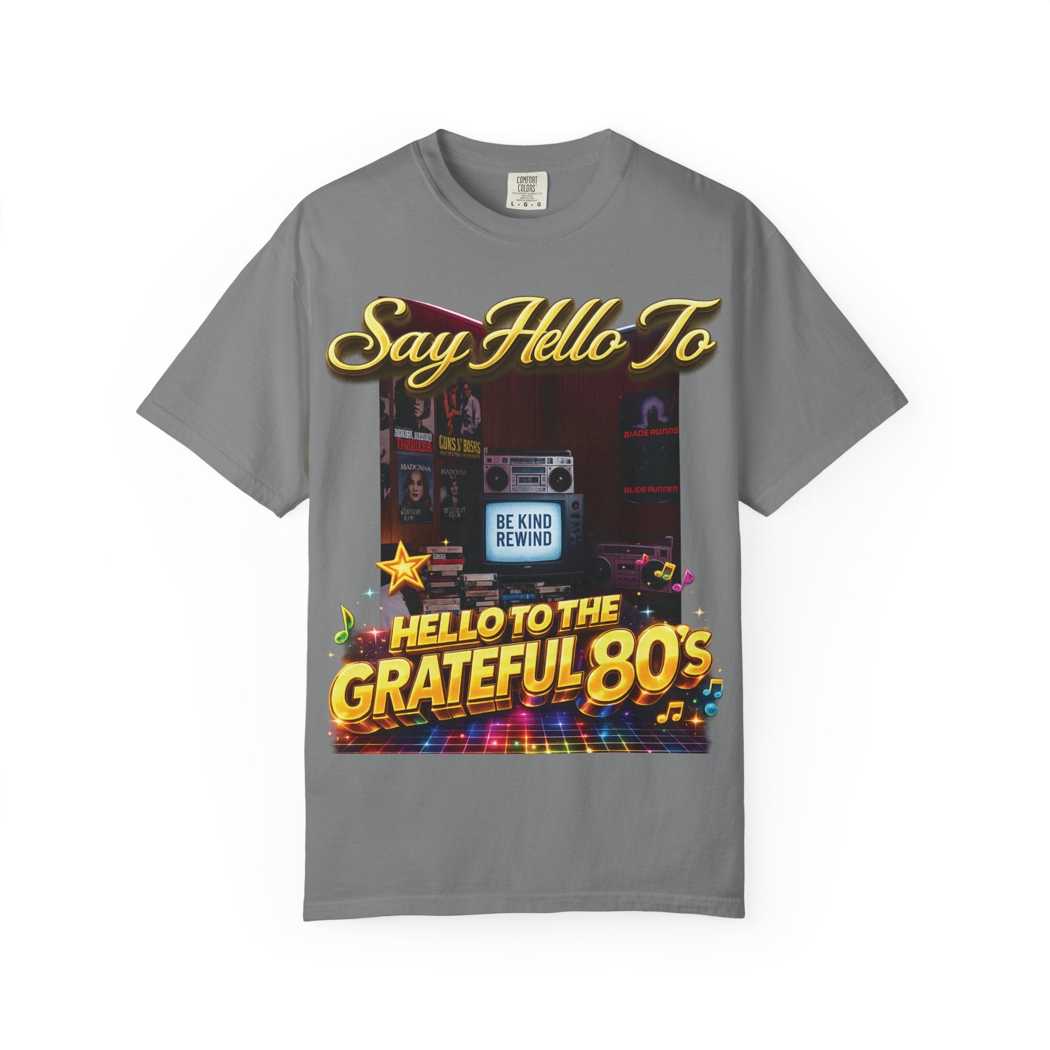 Say Hello To The Grateful 80s T-Shirt Printify