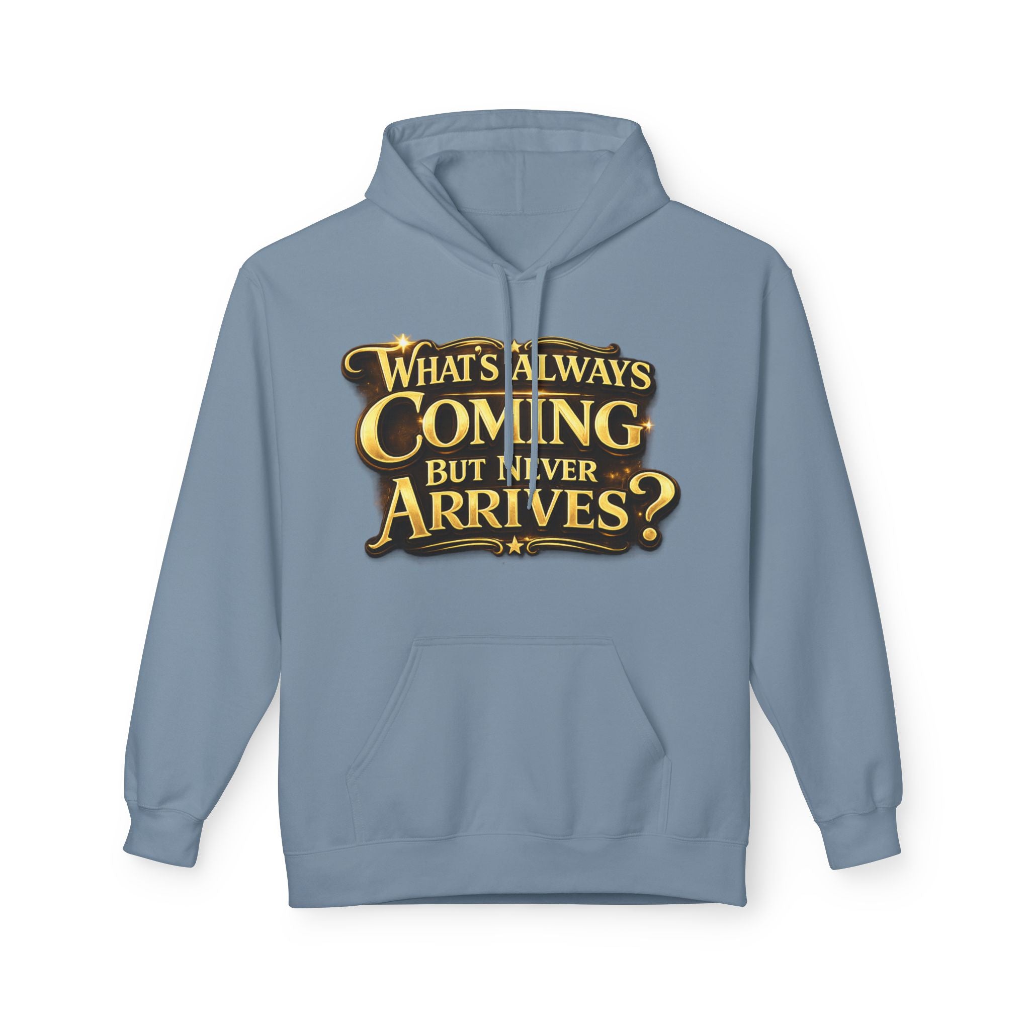 Tomorrow Hoodie — "What's Always Coming But Never Arrives?" Vintage Quote Hoodie Printify