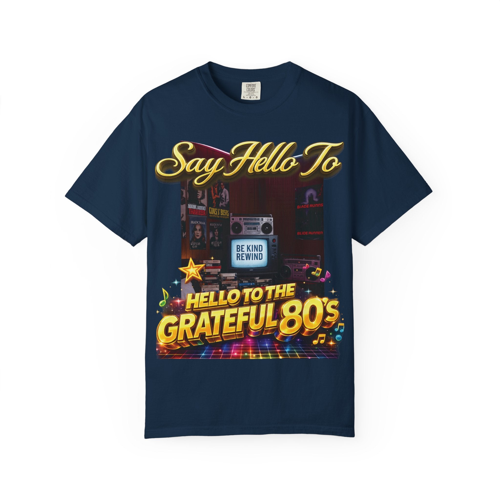 Say Hello To The Grateful 80s T-Shirt Printify