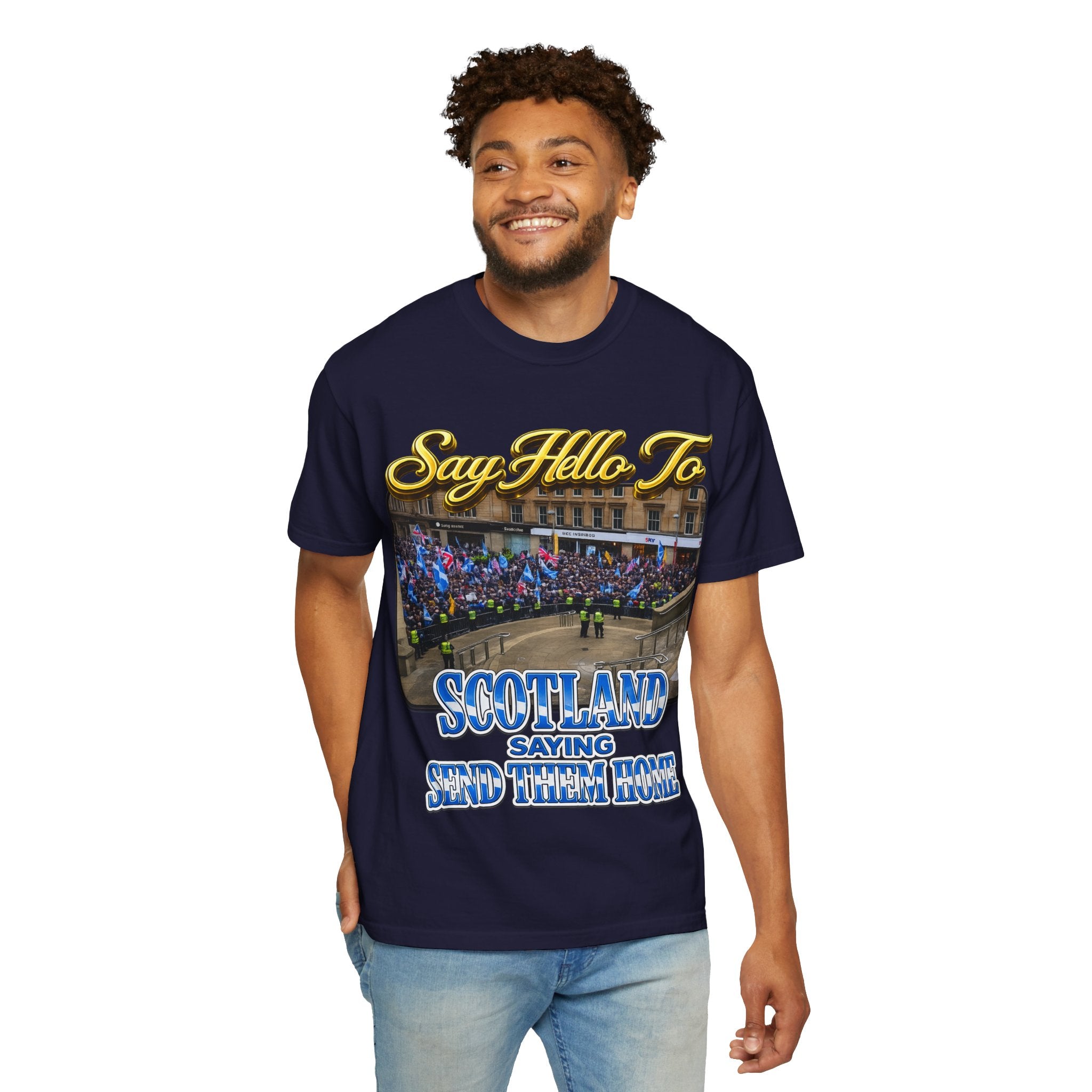 Say Hello To Scotland Saying Send Them Home T-Shirt Printify