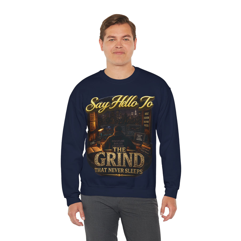 The Grind That Never Sleeps Crewneck Sweatshirt — Motivational Hustle Sweatshirt Printify