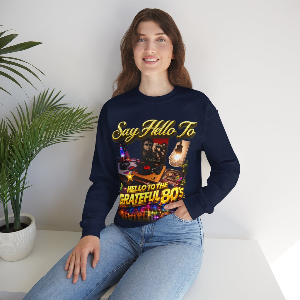 Grateful 80s Crewneck Sweatshirt — “say hello to the grateful 80's” Retro Vibe Printify