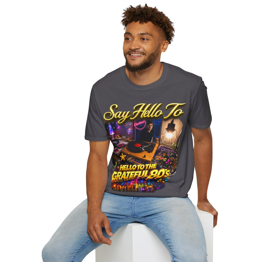 Say Hello To The Grateful 80s T-Shirt — Retro 80s Music Vintage Tee Printify