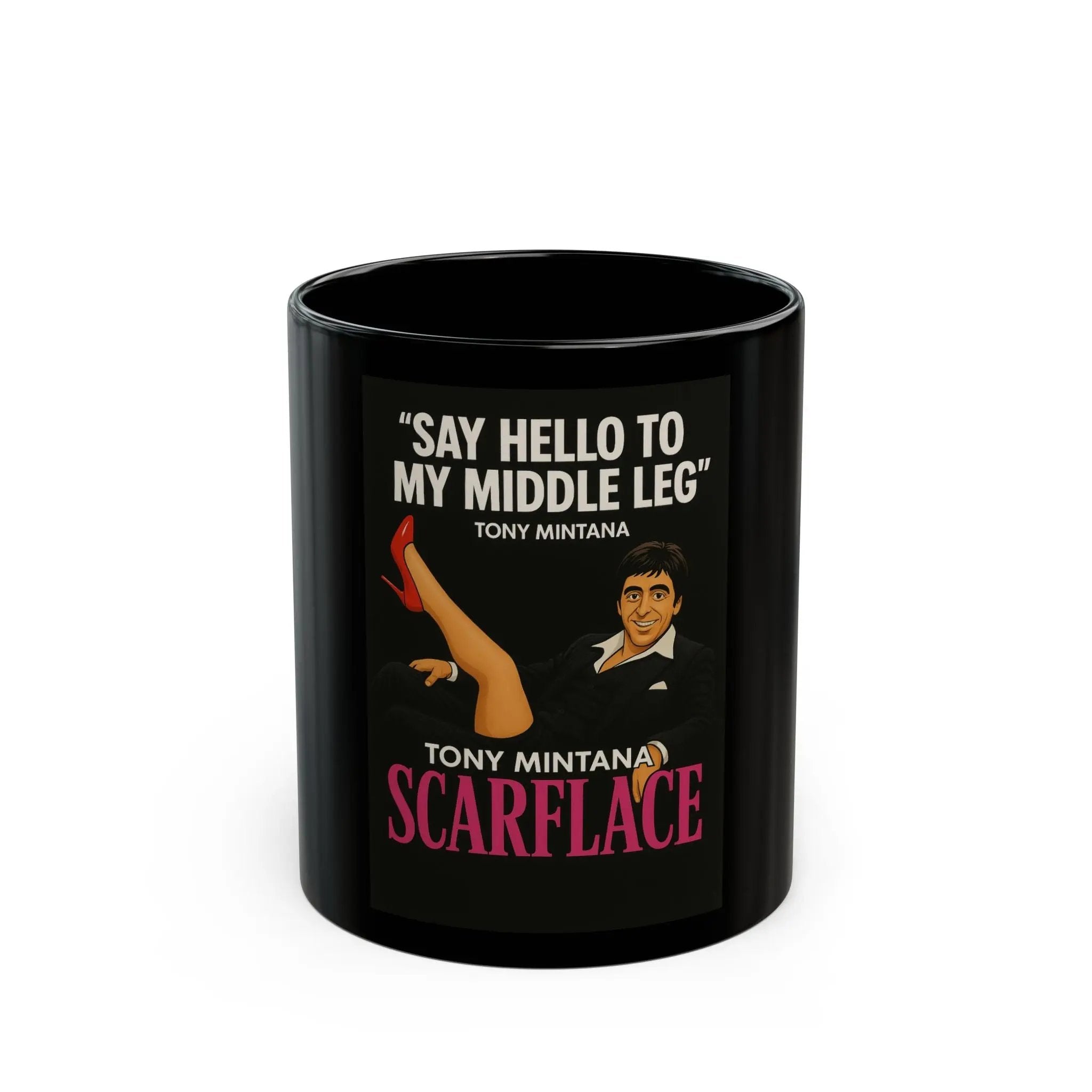 Scarface Quote Black Mug - Funny Gift for Movie Lovers, Tony Montana Coffee Cup, 11oz 15oz, Office Decor, Humor Mug Printify