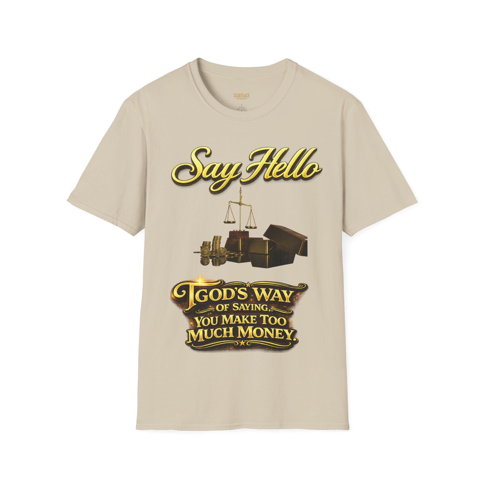 T-Shirt — "Say Hello" Money & Faith Graphic Tee (God's Way You Make Too Much Money) Printify