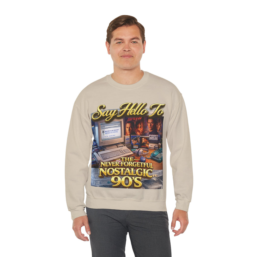 90s Nostalgia Crewneck Sweatshirt – "Say Hello To The Never Forgetful Nostalgic 90's" Printify