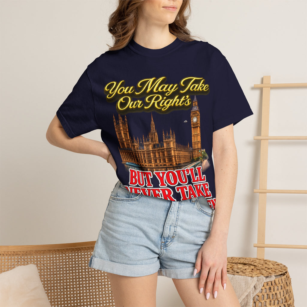 T-Shirt — "You May Take Our Rights But You'll Never Take Our Children" London Parliament Graphic Printify