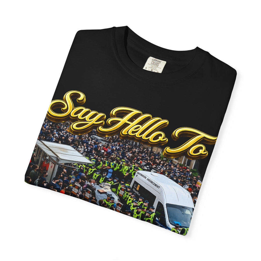 Graphic T-Shirt — "Say Hello to Scotland: Send Them Home" Protest Design Printify