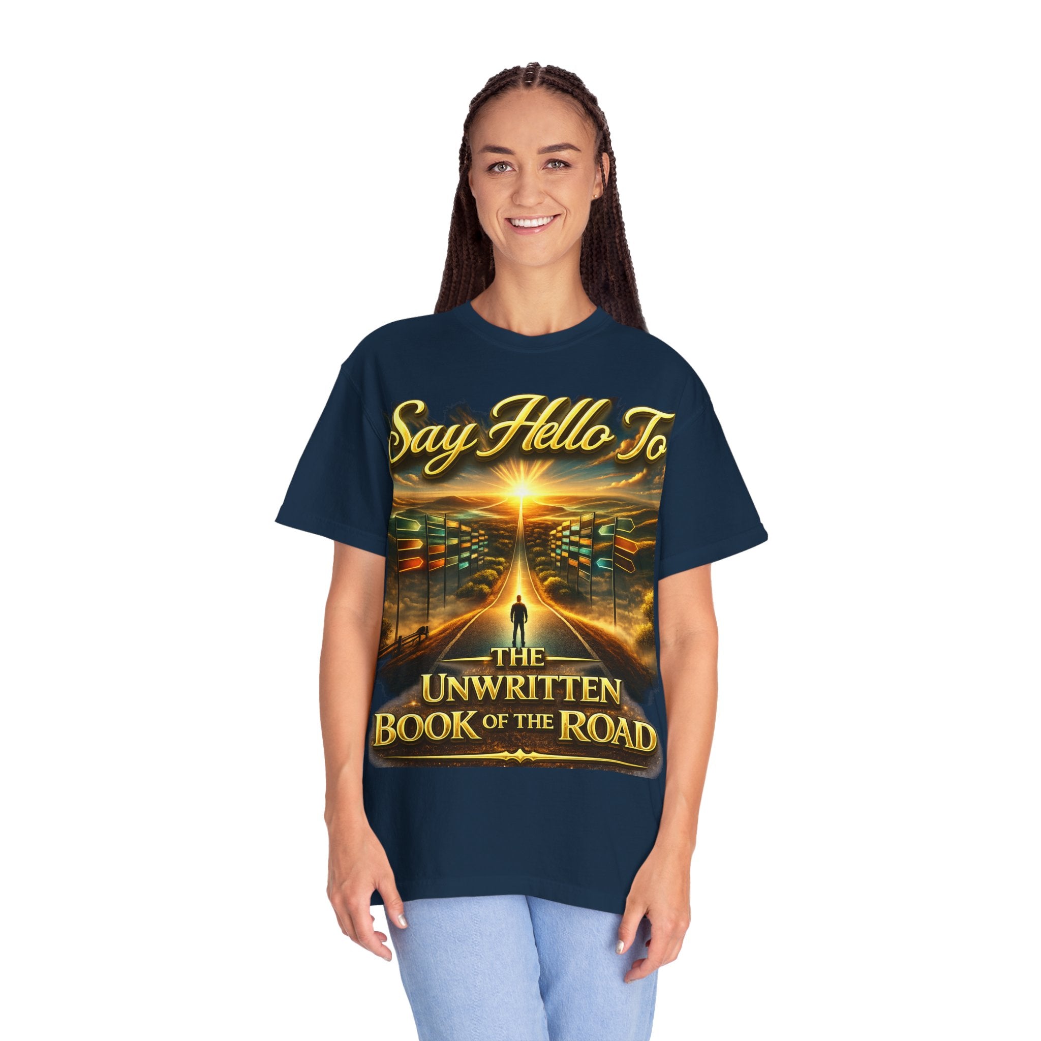 Say Hello To The Unwritten Book Of The Road T-Shirt Printify