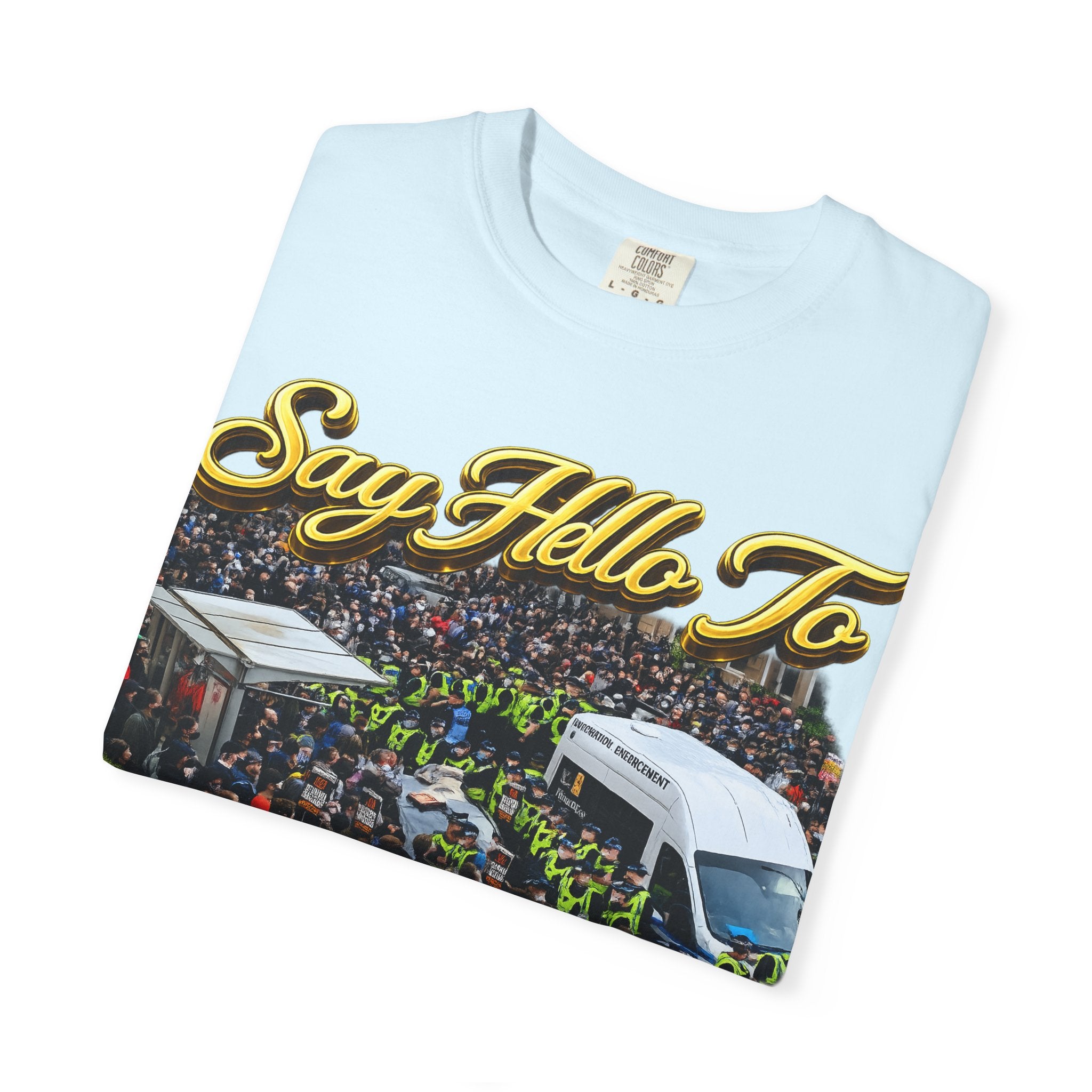 Graphic T-Shirt — "Say Hello to Scotland: Send Them Home" Protest Design Printify