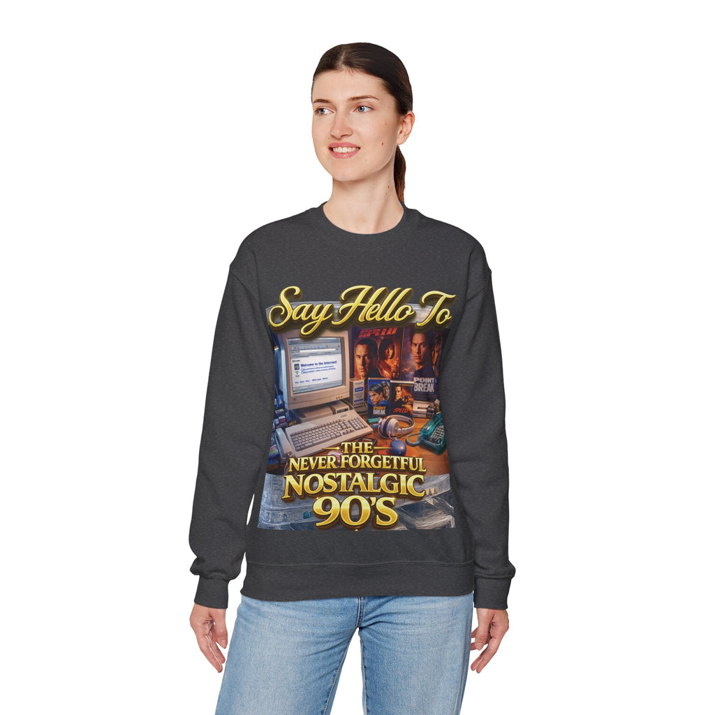 90s Nostalgia Crewneck Sweatshirt – "Say Hello To The Never Forgetful Nostalgic 90's" Printify