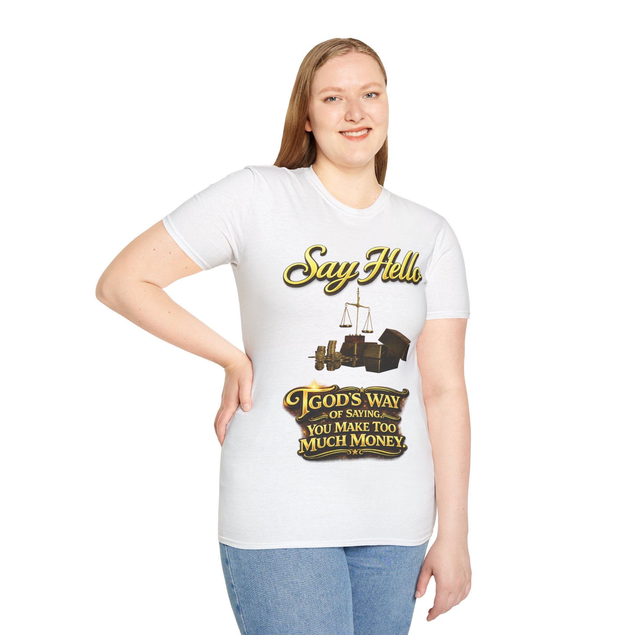 T-Shirt — "Say Hello" Money & Faith Graphic Tee (God's Way You Make Too Much Money) Printify