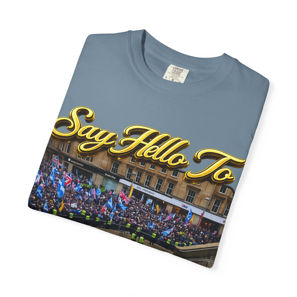 Say Hello To Scotland Saying Send Them Home T-Shirt Printify