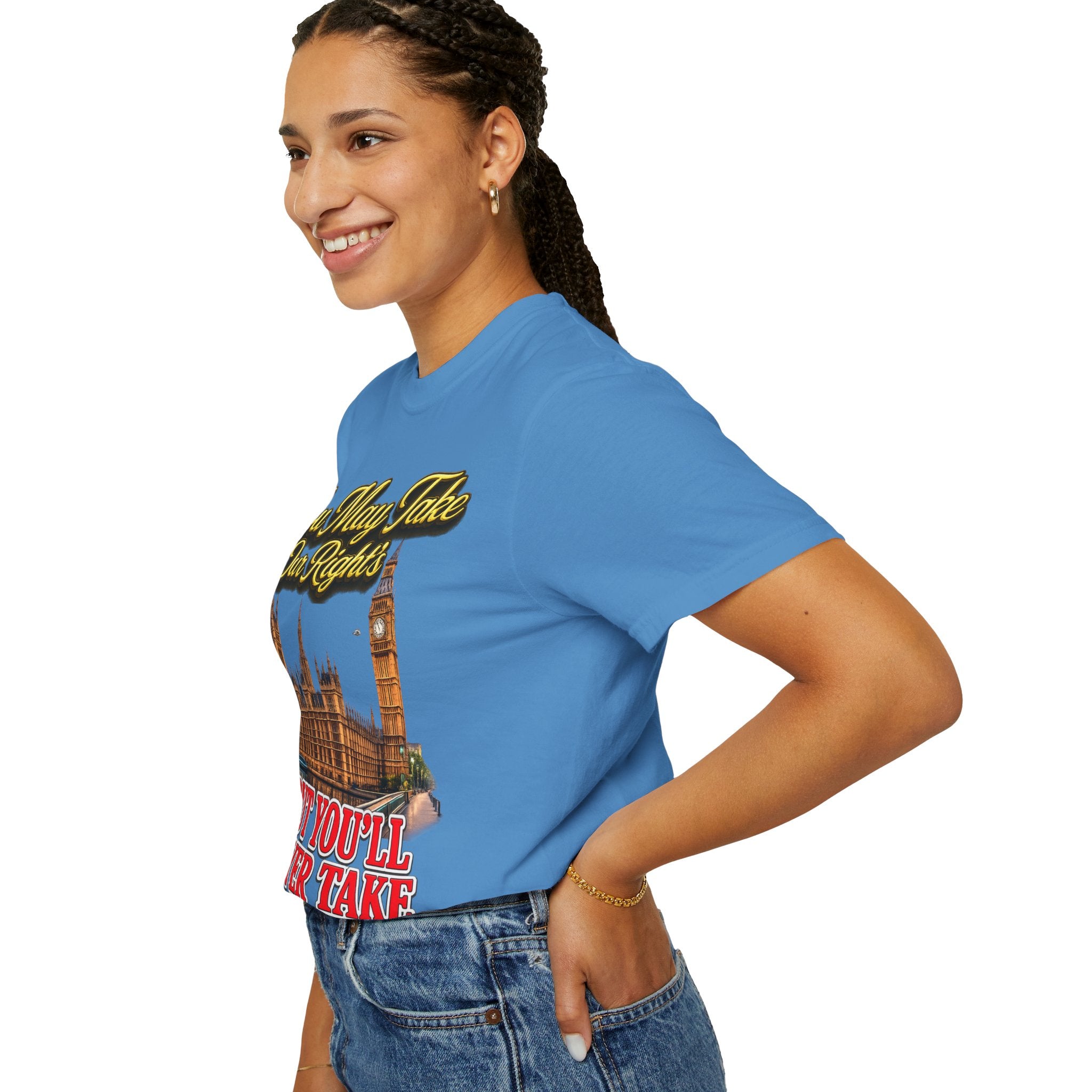 T-Shirt — "You May Take Our Rights But You'll Never Take Our Children" London Parliament Graphic Printify