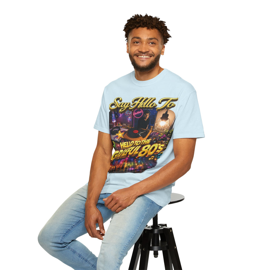 Hello to the Grateful 80s T-Shirt — Retro 1980s Music Vintage Tee Printify