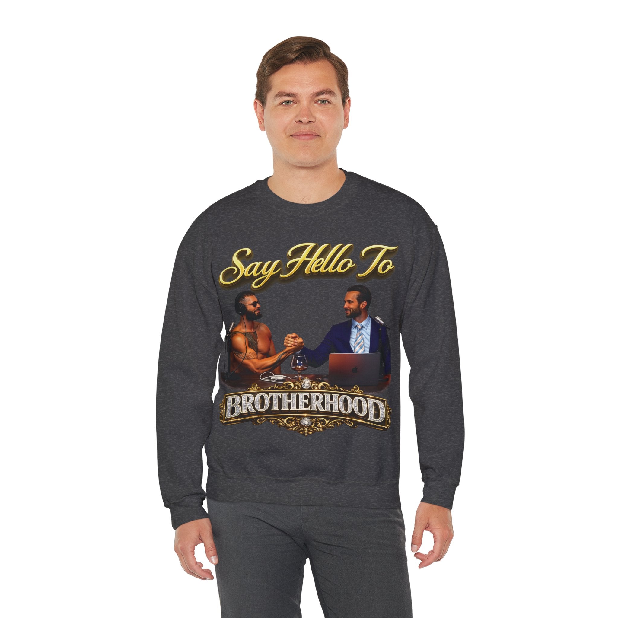 Crewneck Sweatshirt — 'Say Hello To Brotherhood' Graphic Pullover Printify