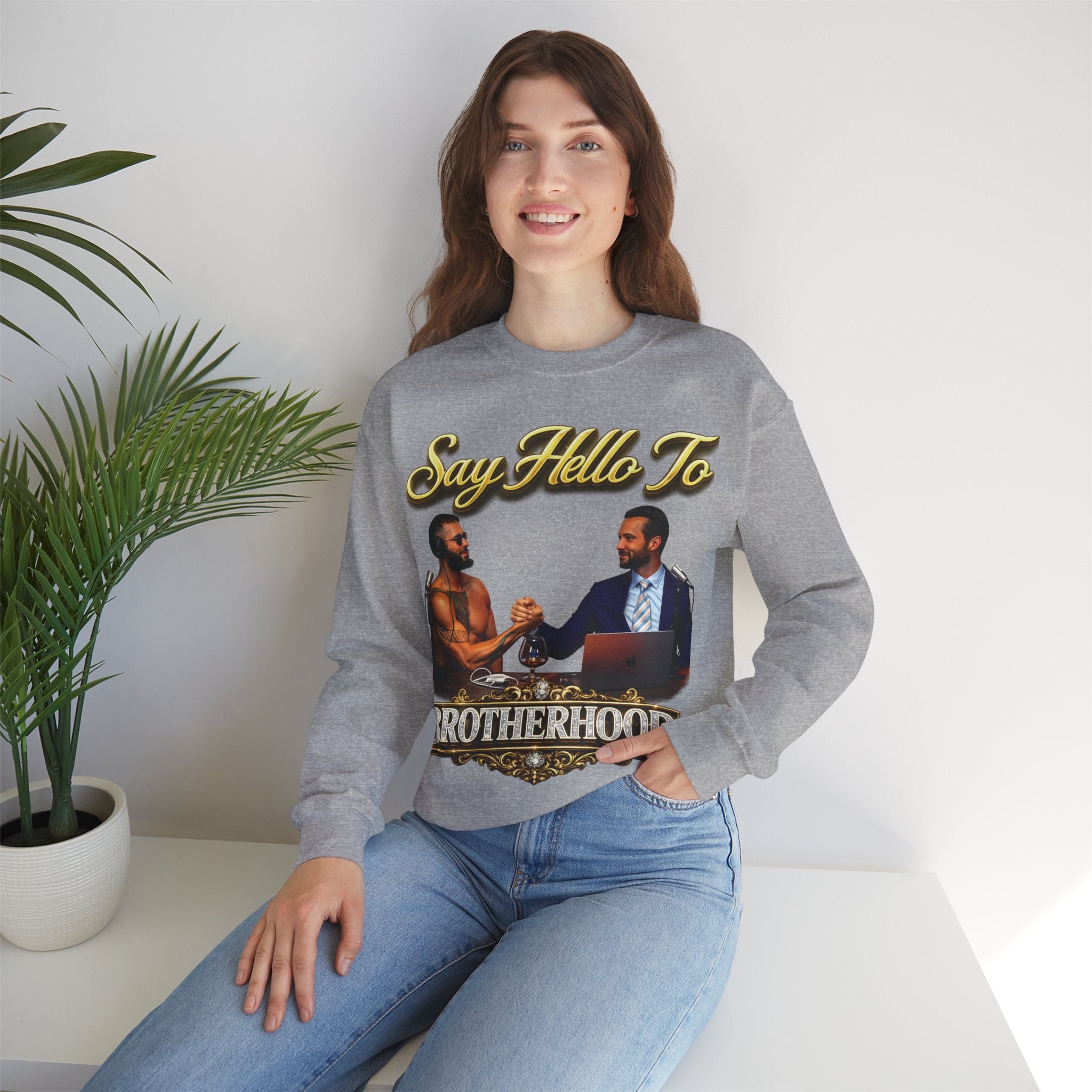 Crewneck Sweatshirt — 'Say Hello To Brotherhood' Graphic Pullover Printify
