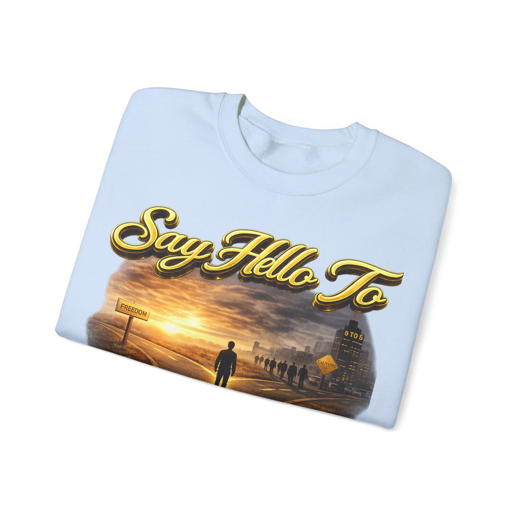 Crewneck Sweatshirt - "Say Hello to That Undesired Fork in the Road" Inspirational Road Trip Design Printify