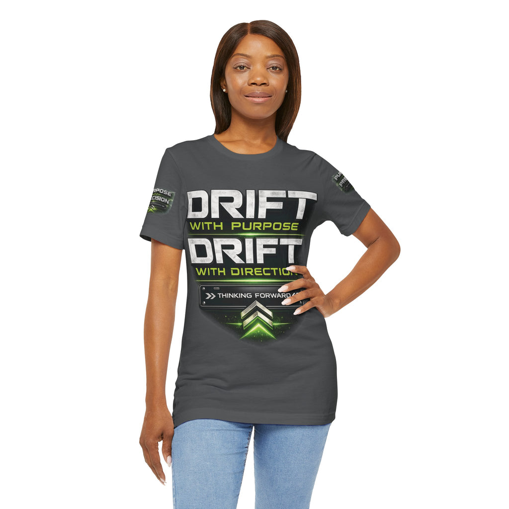 Drift With Direction Graphic Tee — 'Drift with Purpose / Thinking Forward' Racing T-Shirt Printify