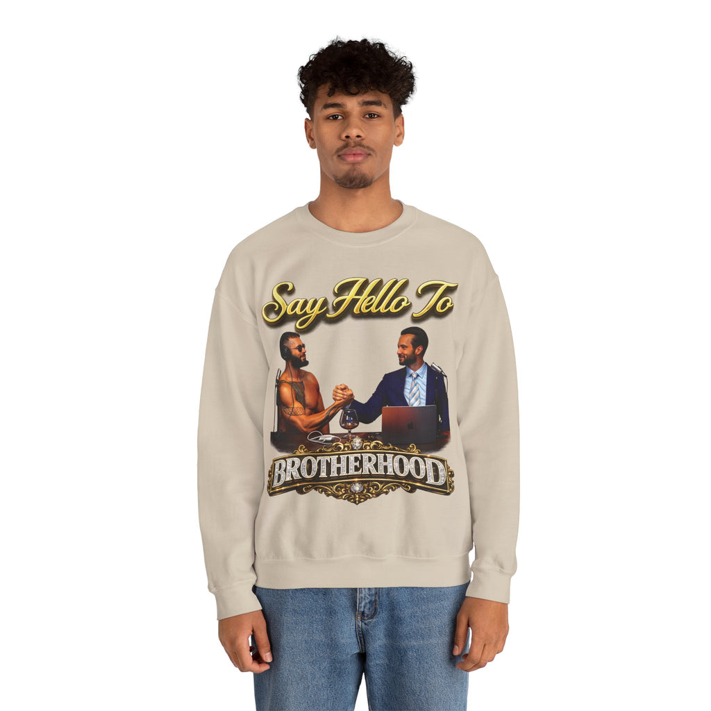 Crewneck Sweatshirt — 'Say Hello To Brotherhood' Graphic Pullover Printify