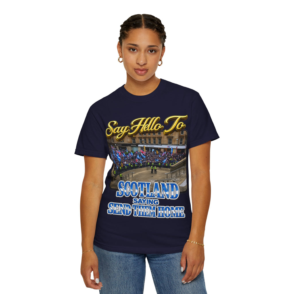 Say Hello To Scotland Saying Send Them Home T-Shirt Printify