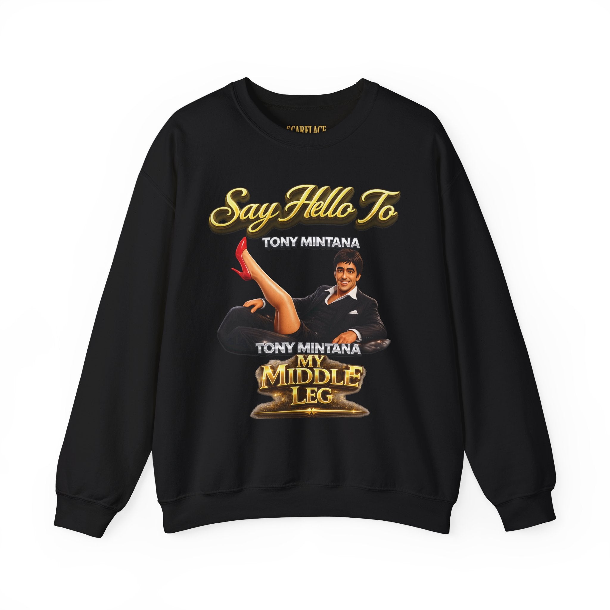 Scarface Parody Crewneck Sweatshirt — "Say Hello to My Middle Leg" Graphic Printify