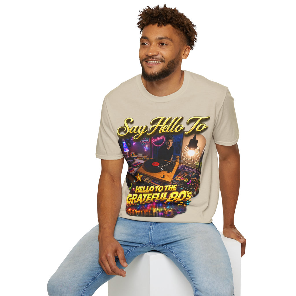 Say Hello To The Grateful 80s T-Shirt — Retro 80s Music Vintage Tee Printify