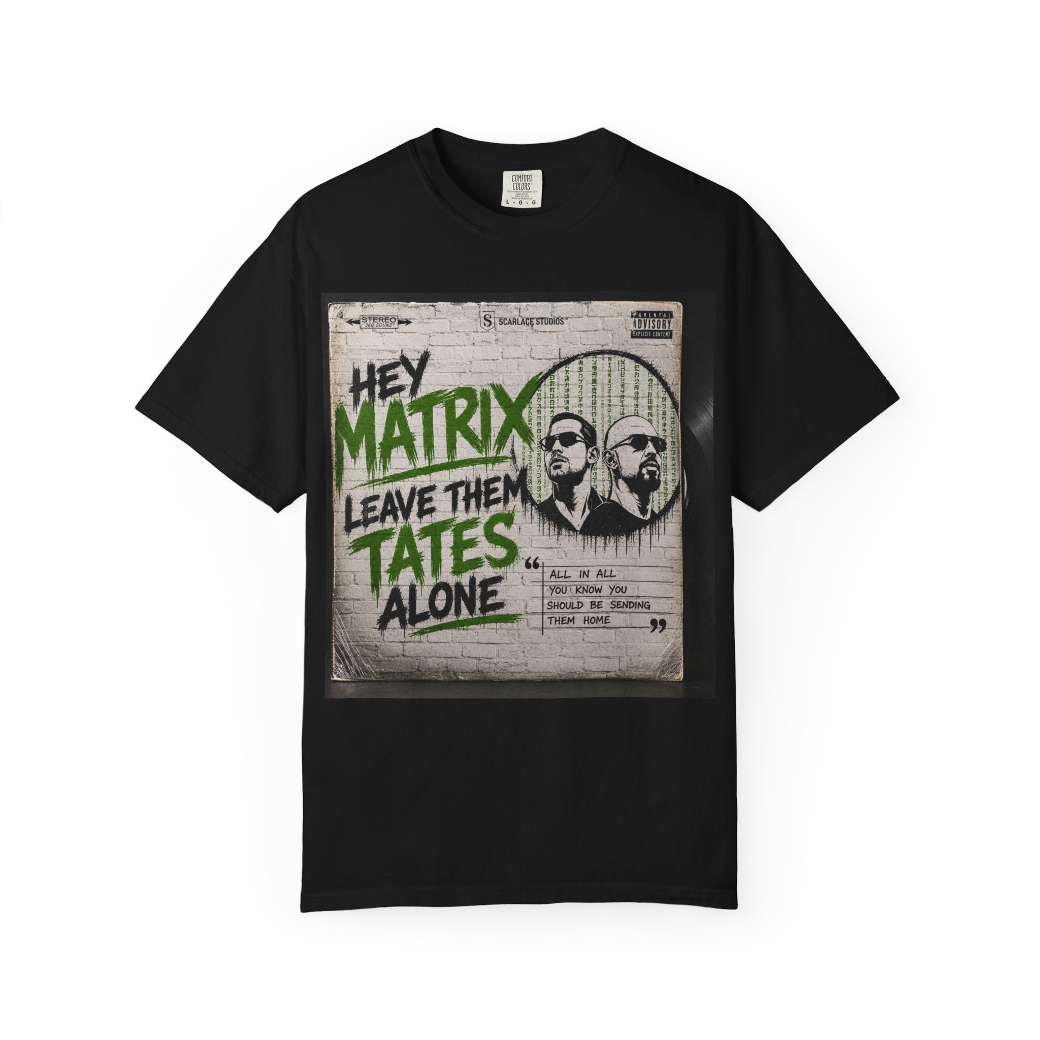 Hey Matrix Leave Them Tates Alone T-Shirt Printify