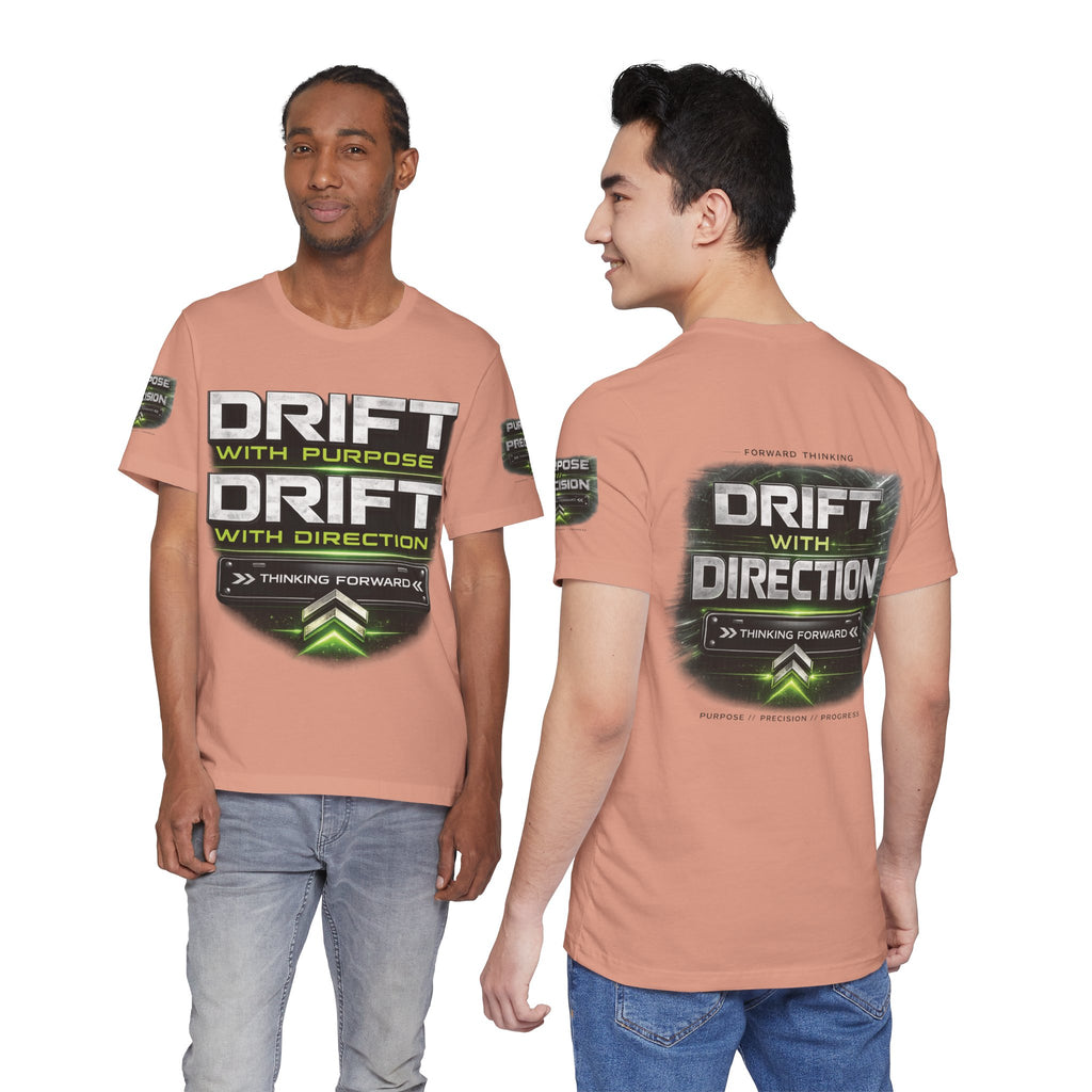 Drift With Direction Graphic Tee — 'Drift with Purpose / Thinking Forward' Racing T-Shirt Printify