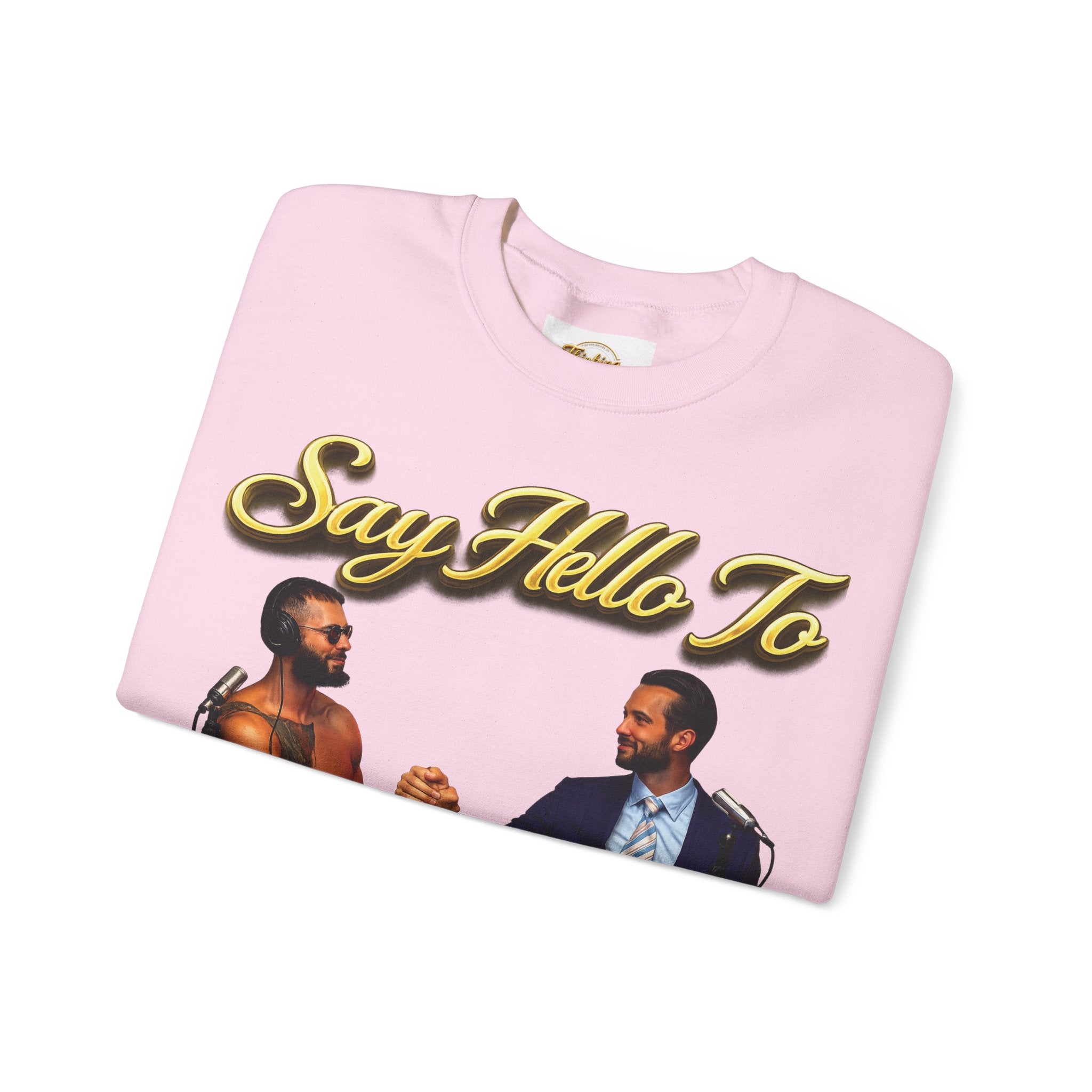 Crewneck Sweatshirt — 'Say Hello To Brotherhood' Graphic Pullover Printify