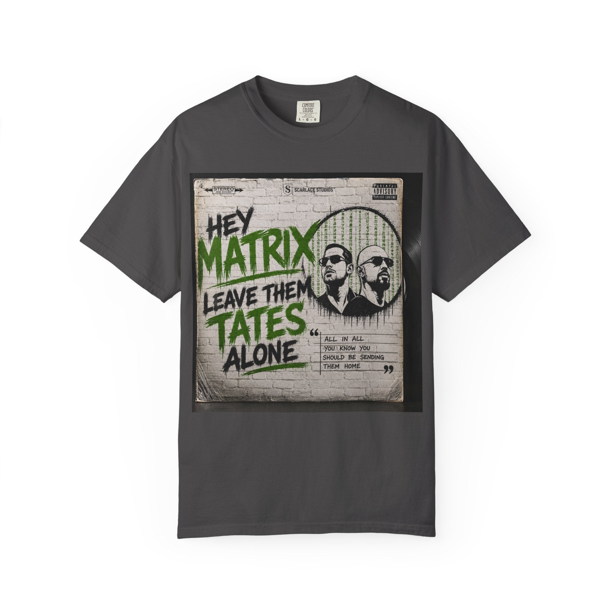 Hey Matrix Leave Them Tates Alone T-Shirt Printify
