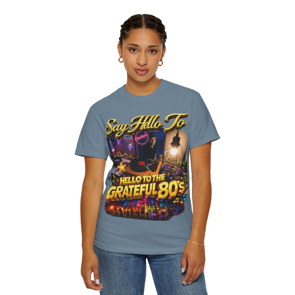 Hello to the Grateful 80s T-Shirt — Retro 1980s Music Vintage Tee Printify