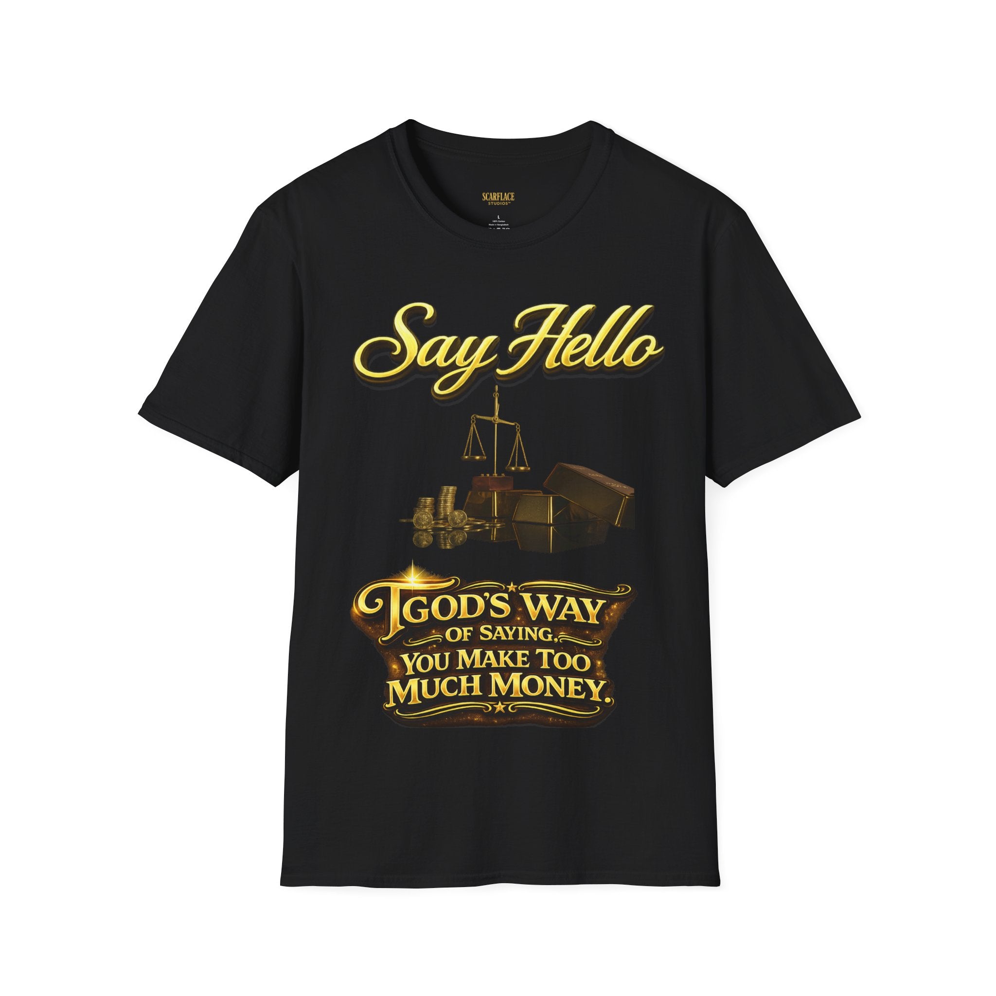 T-Shirt — "Say Hello" Money & Faith Graphic Tee (God's Way You Make Too Much Money) Printify