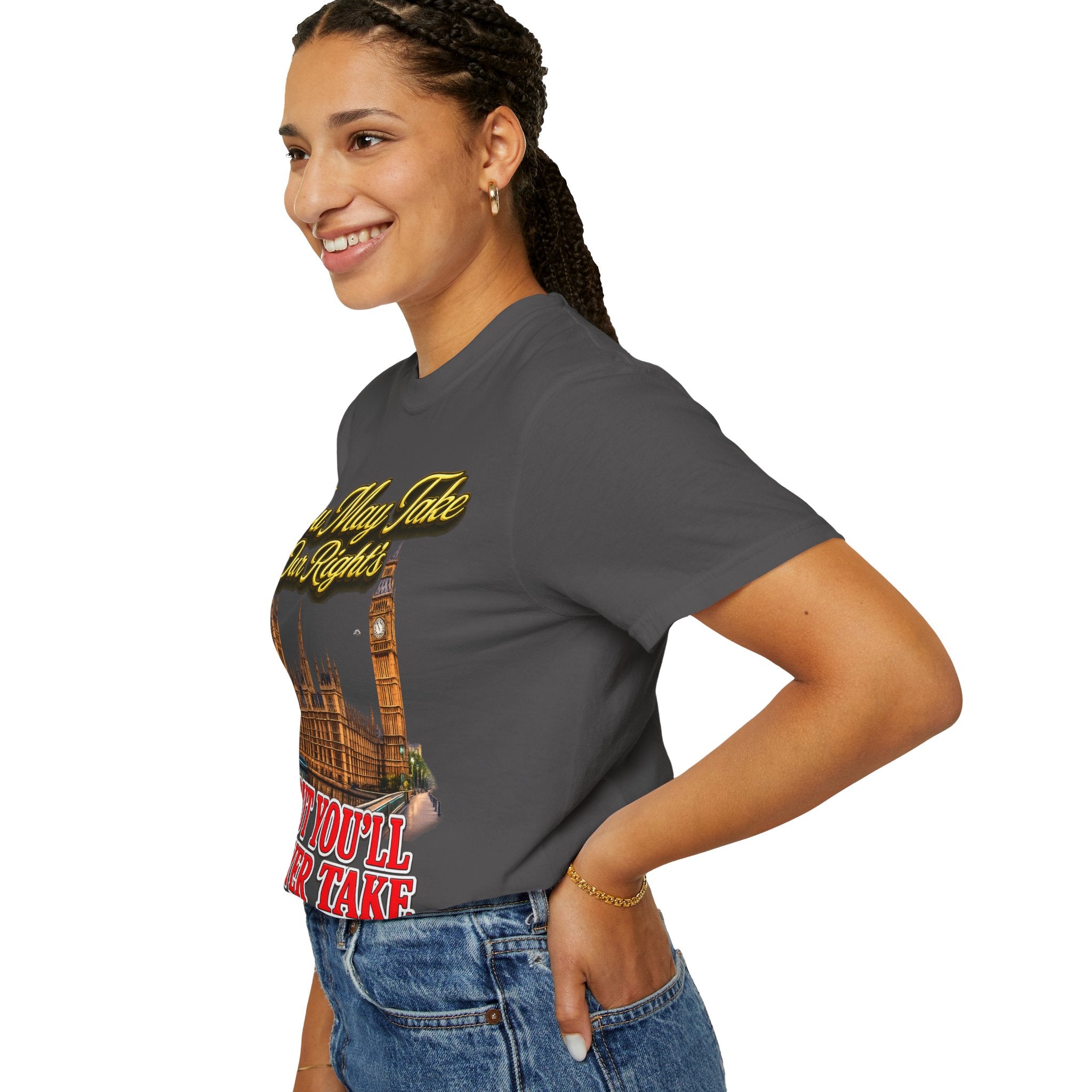 T-Shirt — "You May Take Our Rights But You'll Never Take Our Children" London Parliament Graphic Printify