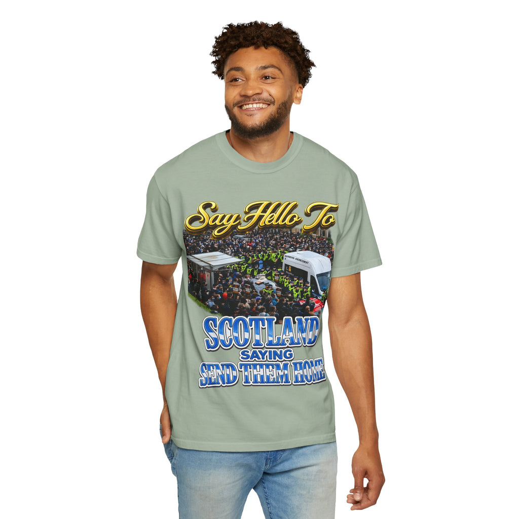 Graphic T-Shirt — "Say Hello to Scotland: Send Them Home" Protest Design Printify