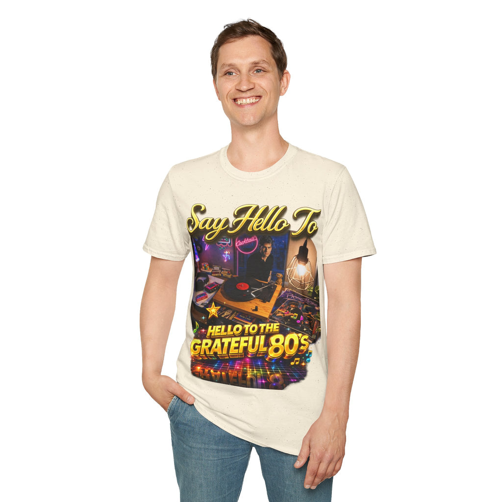 Say Hello To The Grateful 80s T-Shirt — Retro 80s Music Vintage Tee Printify