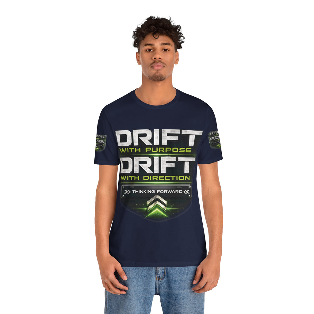 Drift With Direction Graphic Tee — 'Drift with Purpose / Thinking Forward' Racing T-Shirt Printify