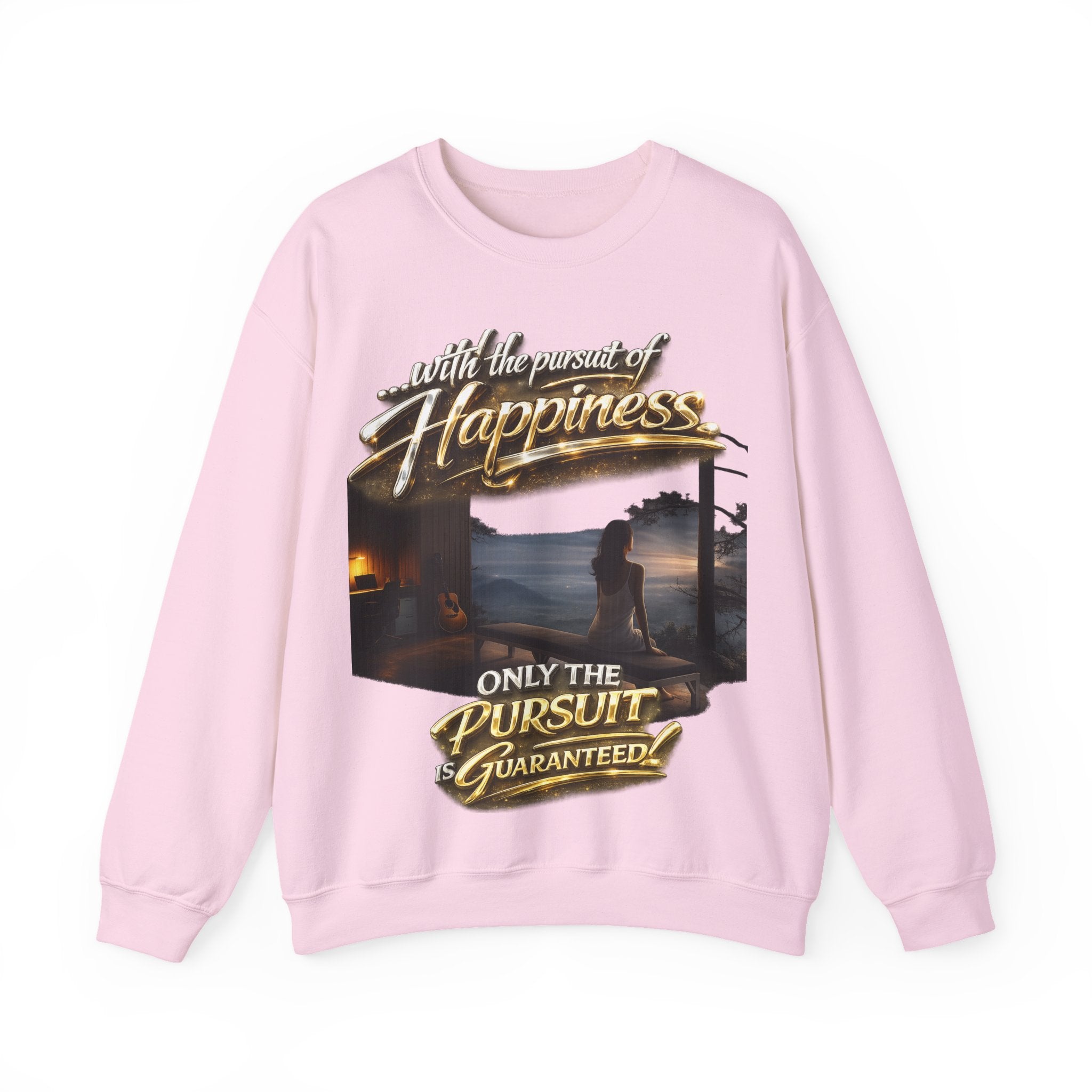Happiness Pursuit Crewneck Sweatshirt — "Only the Pursuit is Guaranteed" Graphic Printify