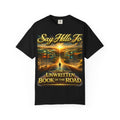 Say Hello To The Unwritten Book Of The Road T-Shirt Printify