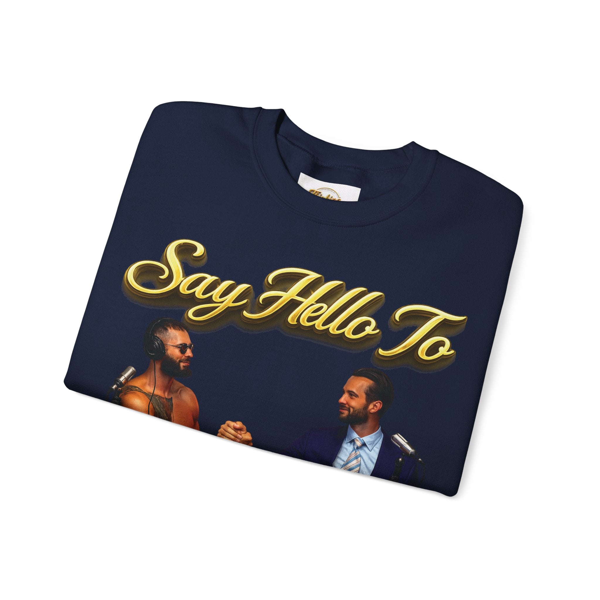 Crewneck Sweatshirt — 'Say Hello To Brotherhood' Graphic Pullover Printify