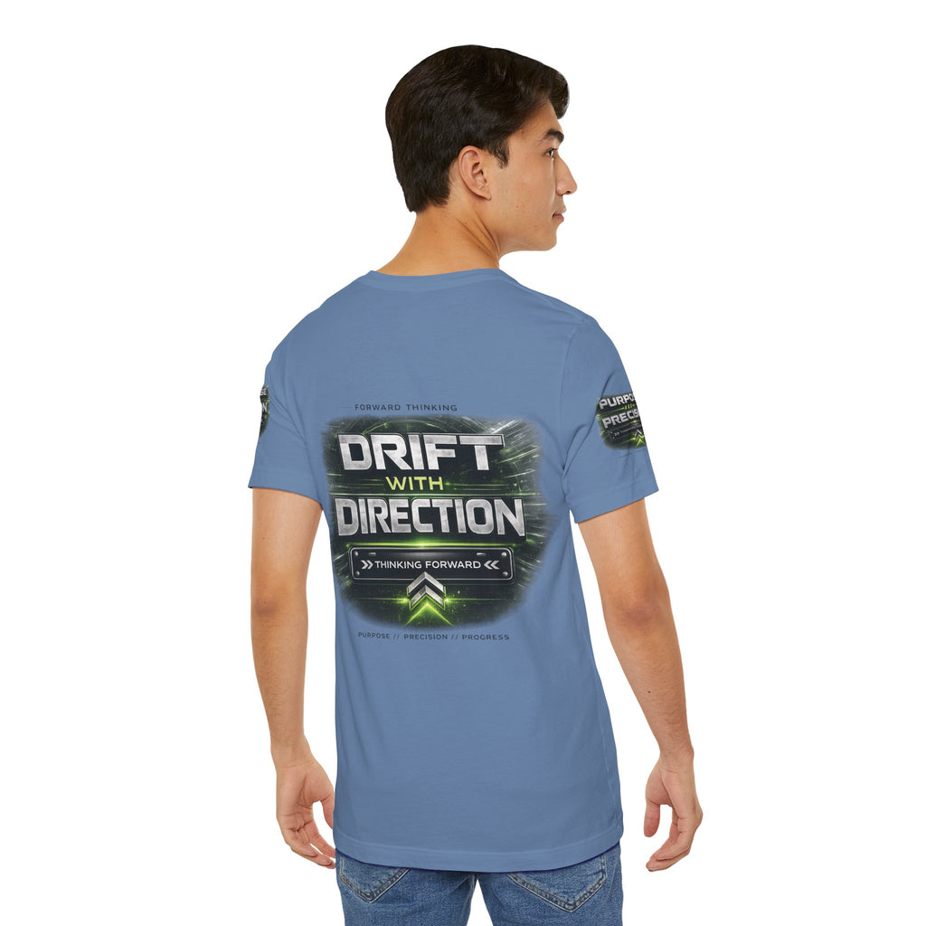 Drift With Direction Graphic Tee — 'Drift with Purpose / Thinking Forward' Racing T-Shirt Printify