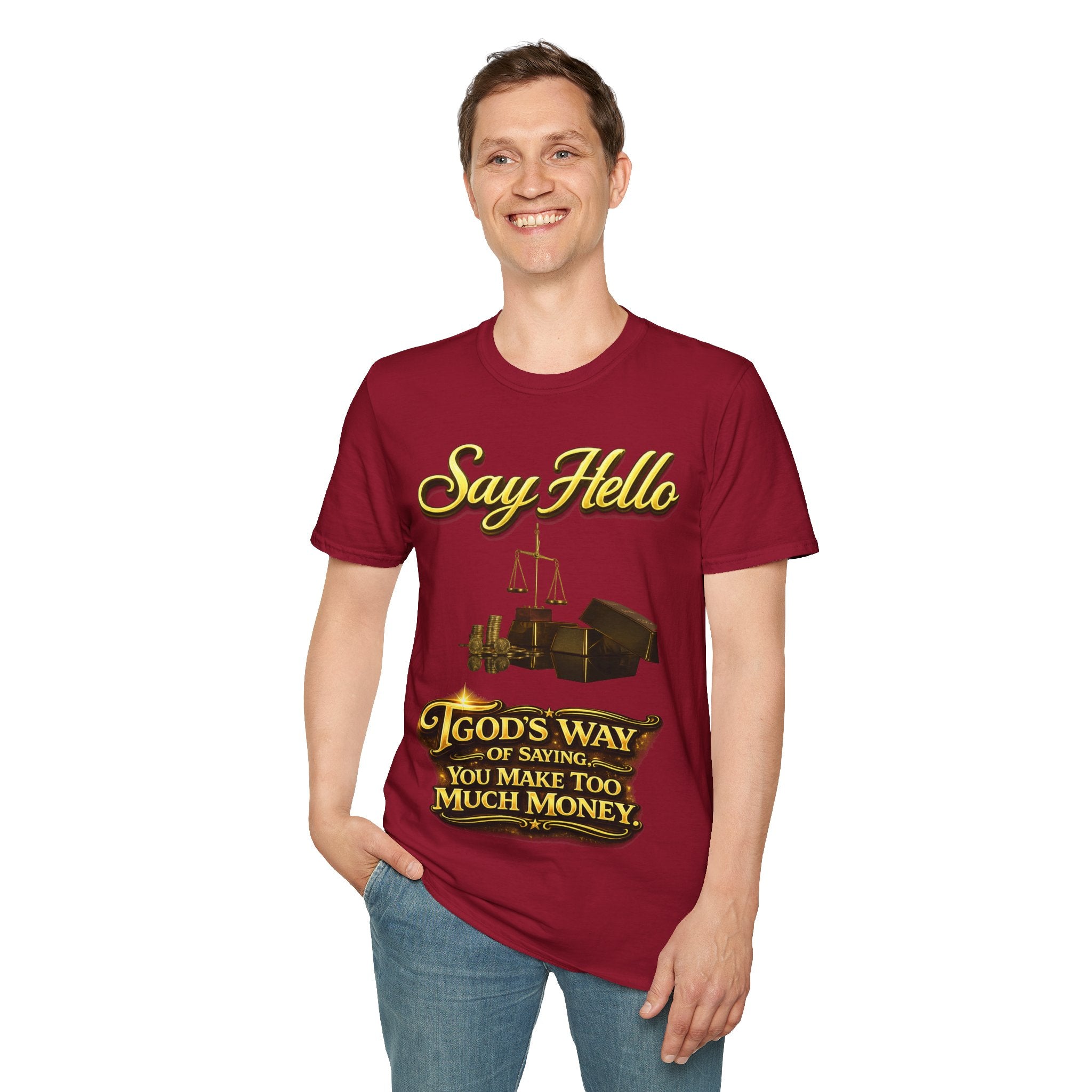 T-Shirt — "Say Hello" Money & Faith Graphic Tee (God's Way You Make Too Much Money) Printify