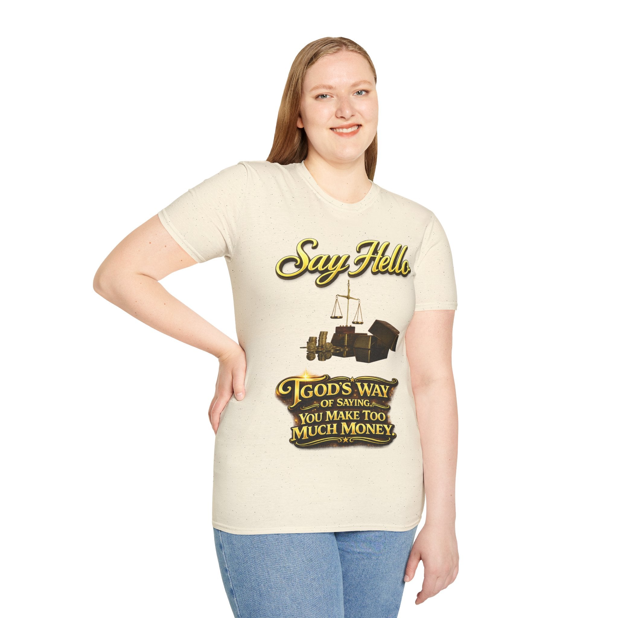 T-Shirt — "Say Hello" Money & Faith Graphic Tee (God's Way You Make Too Much Money) Printify