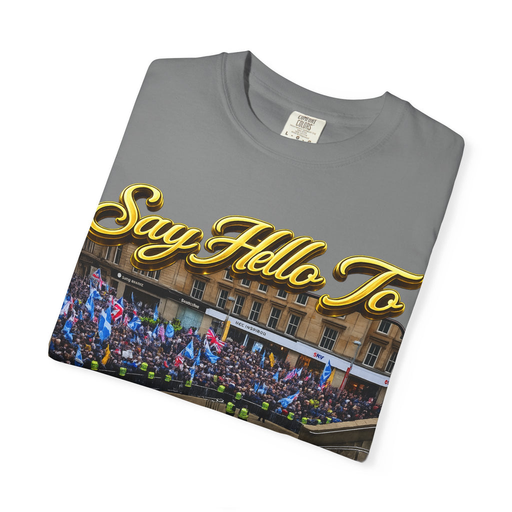 Say Hello To Scotland Saying Send Them Home T-Shirt Printify