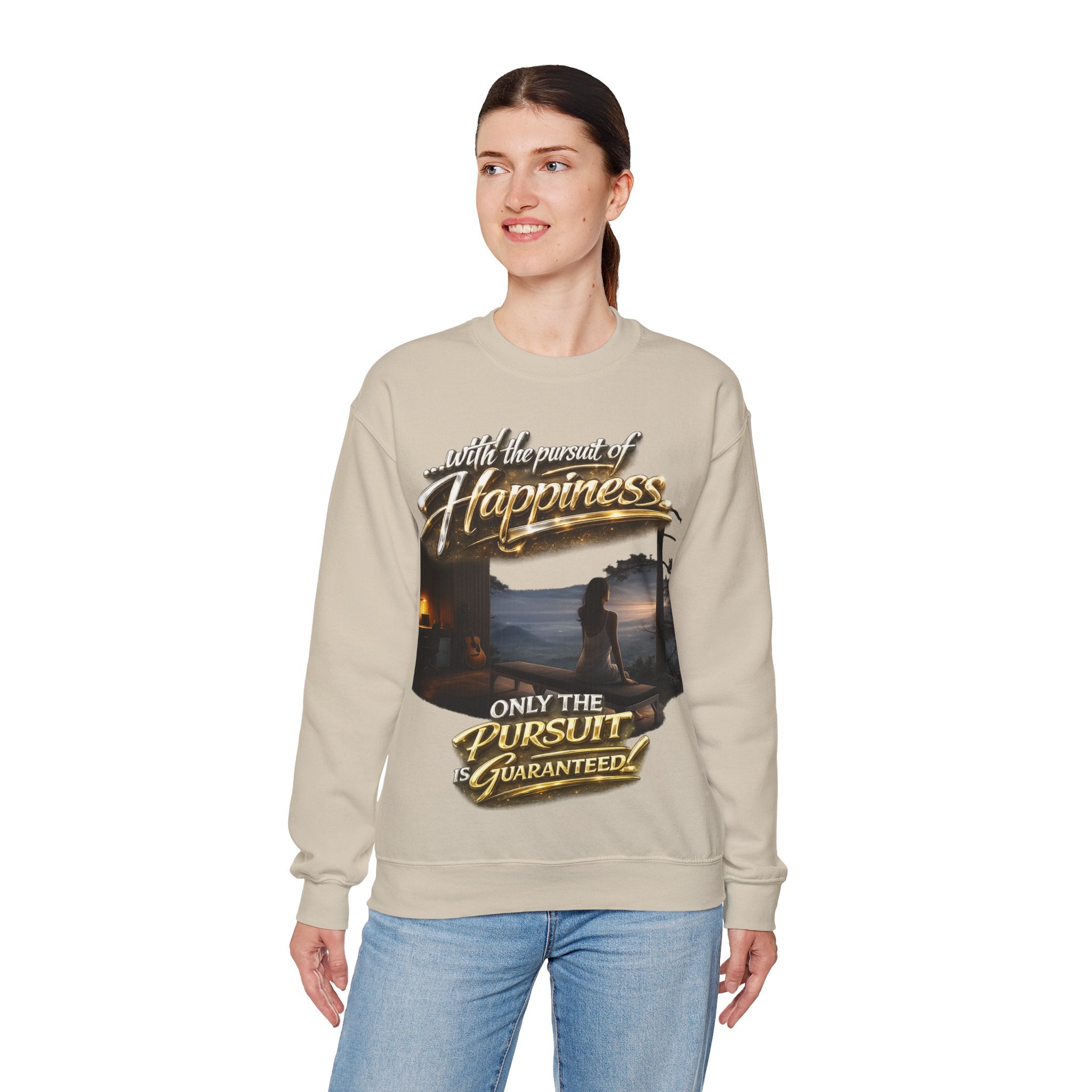 Happiness Pursuit Crewneck Sweatshirt — "Only the Pursuit is Guaranteed" Graphic Printify