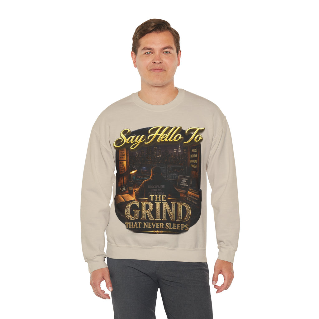 The Grind That Never Sleeps Crewneck Sweatshirt — Motivational Hustle Sweatshirt Printify
